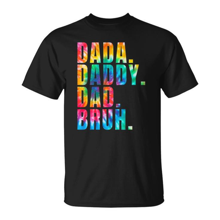 Fathers Day 2022 Dada Daddy Dad Bruh Tie Dye Dad Jokes Mens Unisex T-Shirt