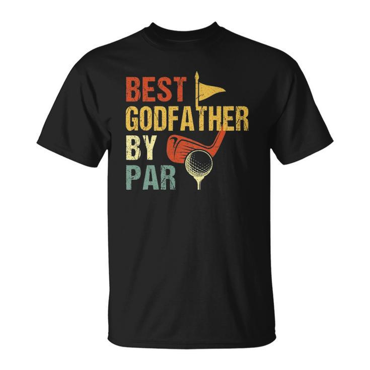 Fathers Day Best Godfather By Par Funny Golf Gift Unisex T-Shirt