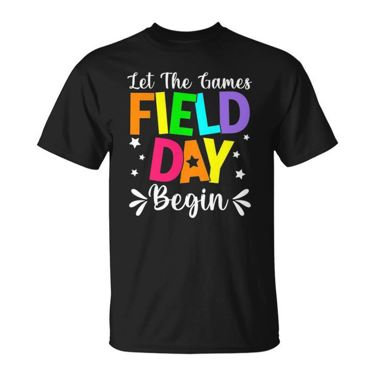 Field Day Let The Games Begin Kids Boys Girls Teacher Unisex T-Shirt