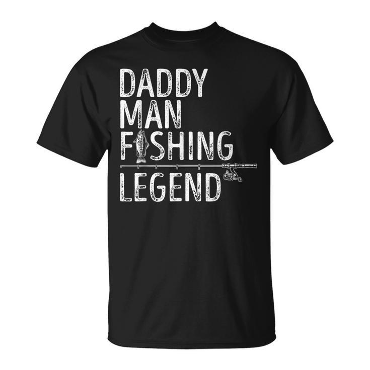 Fishing Daddy Man Fishing Legend Proud Fisherman Dad Fish T-shirt