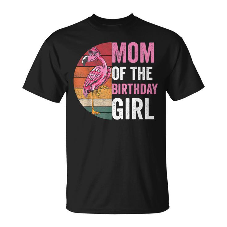 Flamingo Mom Of The Birthday Girl Matching Birthday Outfit  Unisex T-Shirt