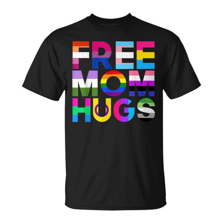 Free Mom Hugs  Rainbow Lgbtq Lgbt Pride Month  Unisex T-Shirt