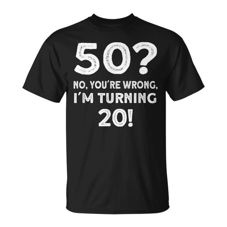 Funny 50Th Birthday 50 Years Old  V2 Unisex T-Shirt