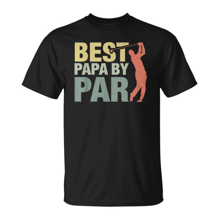 Funny Best Papa By Par Fathers Day Golf Gift Grandpa Classic Unisex T-Shirt