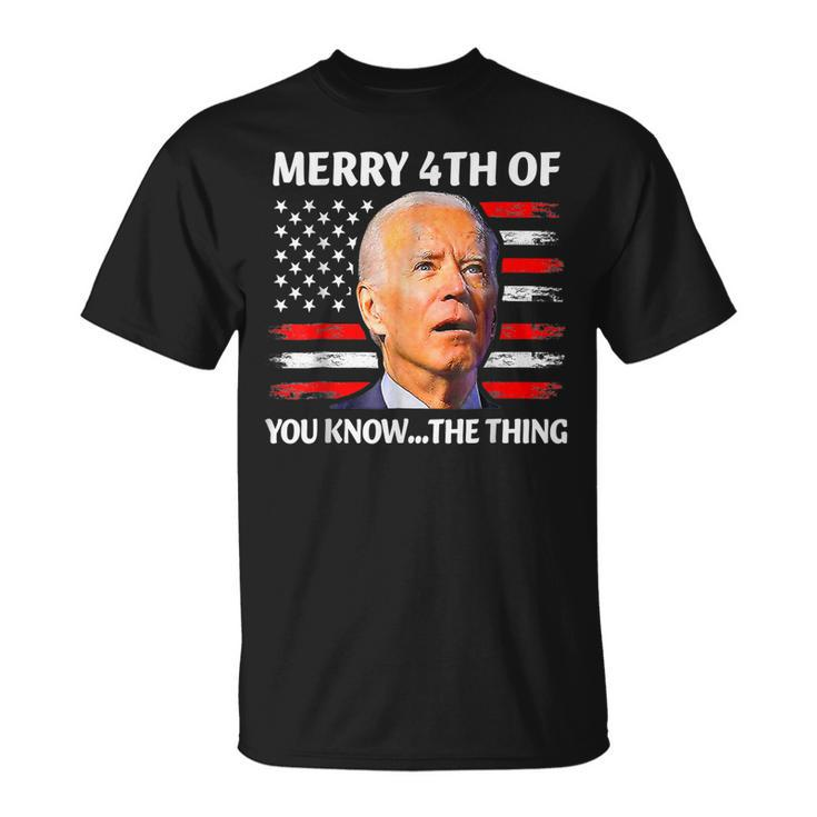 Funny Biden Confused Merry Happy 4Th Of You Know The Thing  Unisex T-Shirt
