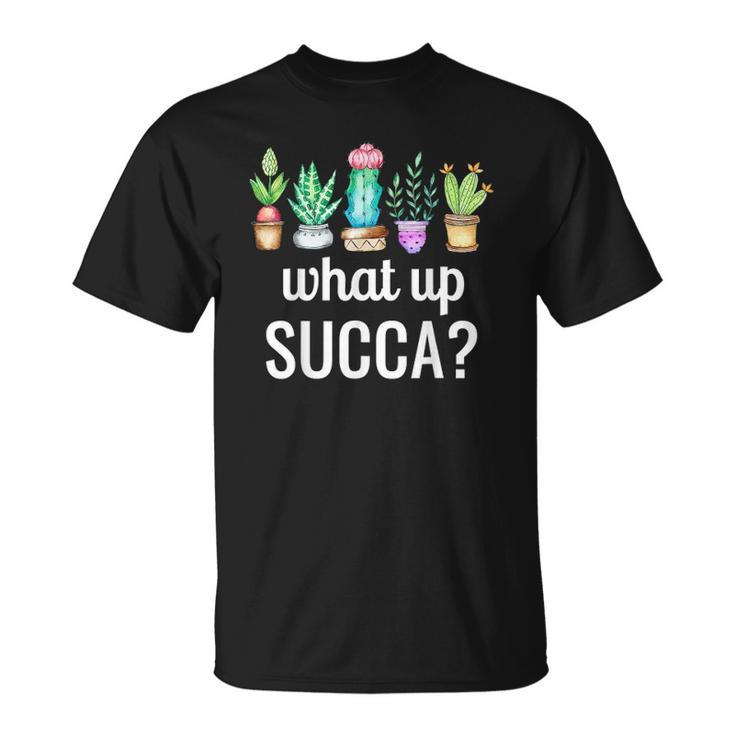 Funny Cactus Garden Costume What Up Succa Tee For Men Women Unisex T-Shirt