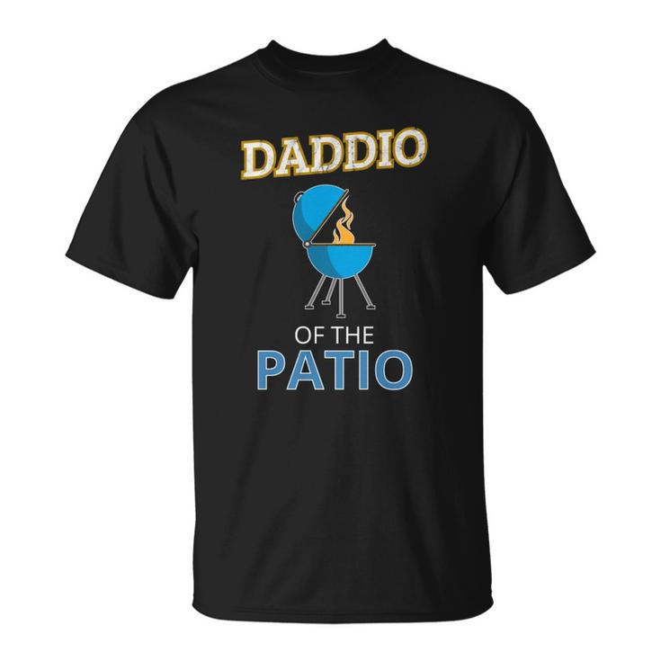 Funny Daddio Of The Patio Fathers Day Bbq Grill Dad Unisex T-Shirt