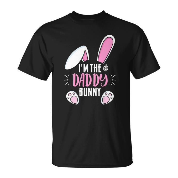 Funny Easter Im Daddy Bunny For Dads Family Group Unisex T-Shirt