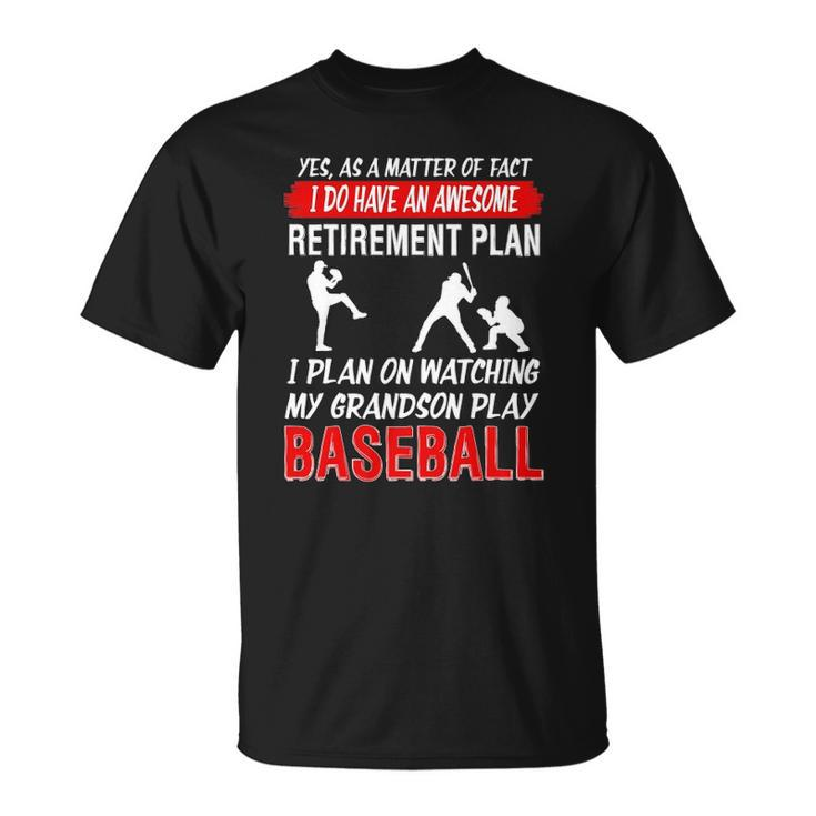 Funny I Plan On Watching My Grandson Play Baseball Unisex T-Shirt