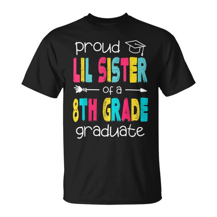 Funny Proud Lil Sister Of A Class Of 2022 8Th Grade Graduate  Unisex T-Shirt