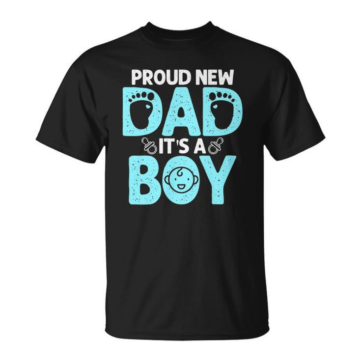 Funny Proud New Dad Gift For Men Fathers Day Its A Boy Unisex T-Shirt