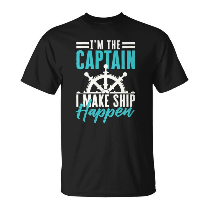 Funny Sailing Boating Im The Captain Sailor Unisex T-Shirt