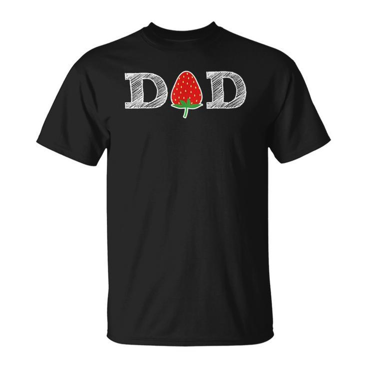 Funny Strawberry Dad Fruit Berry Fathers Day Unisex T-Shirt
