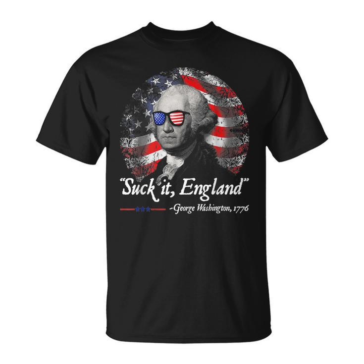 Funny Suck It England 4Th Of July George Washington  Unisex T-Shirt