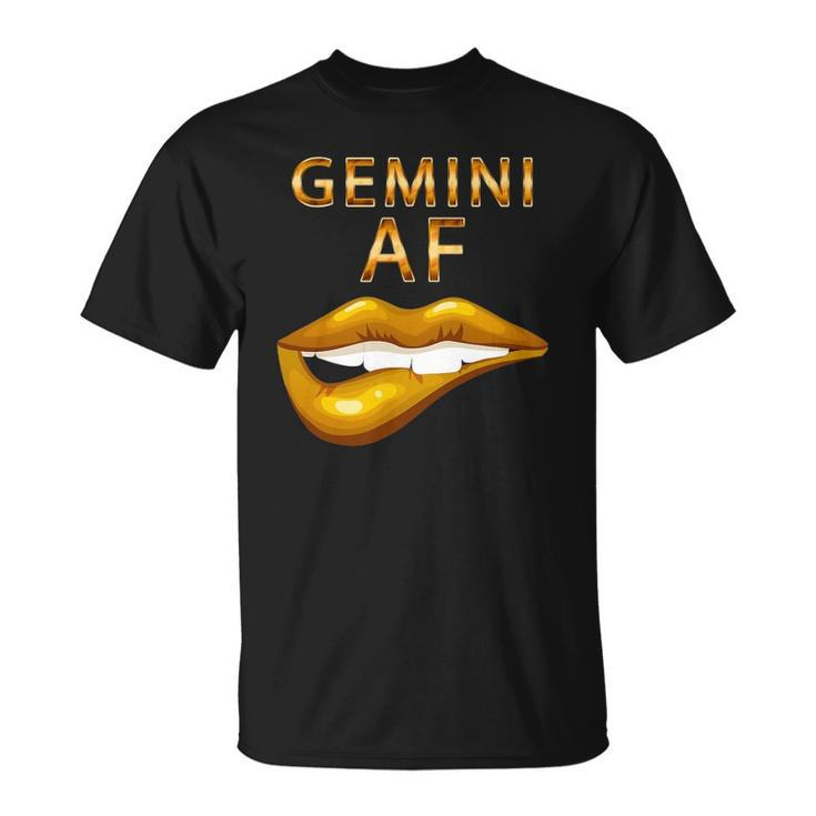 Gemini Af Gold Sexy Lip Birthday Gift Unisex T-Shirt