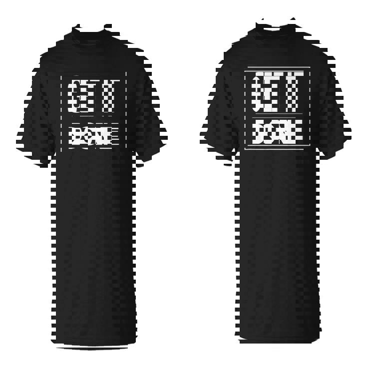 Get It Doneclothes Tee S Unisex T-Shirt