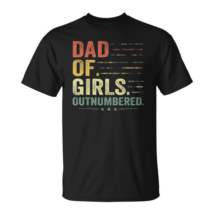 Girl Dad Outnumbered Men Fathers Day Father Of Girls Vintage Unisex T-Shirt
