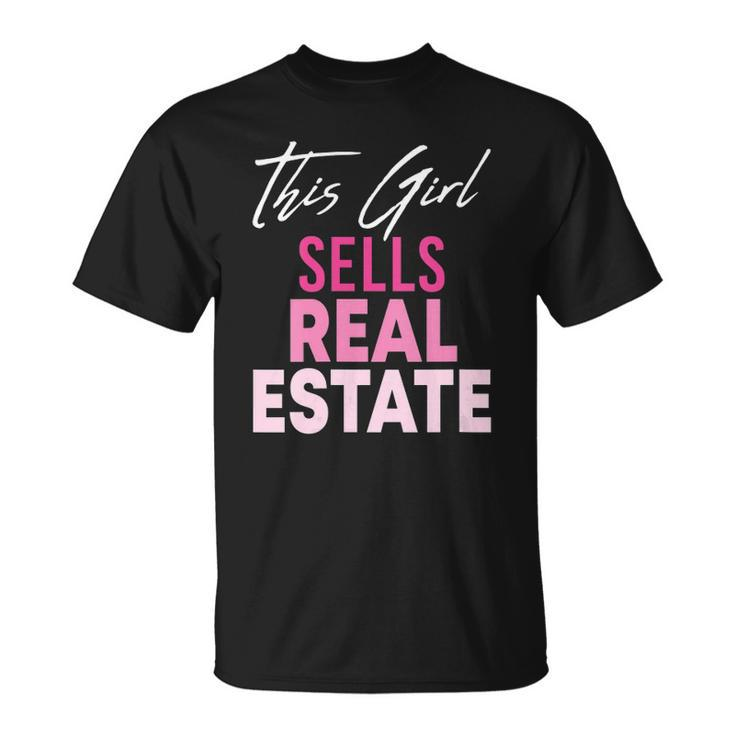 This Girl Sells Real Estate Realtor Real Estate Agent Broker T-shirt