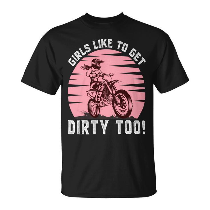 Girls Like To Get Dirty Too    Funny Girl Motocross Gift  Girl Motorcycle Lover  Vintage V2 Unisex T-Shirt