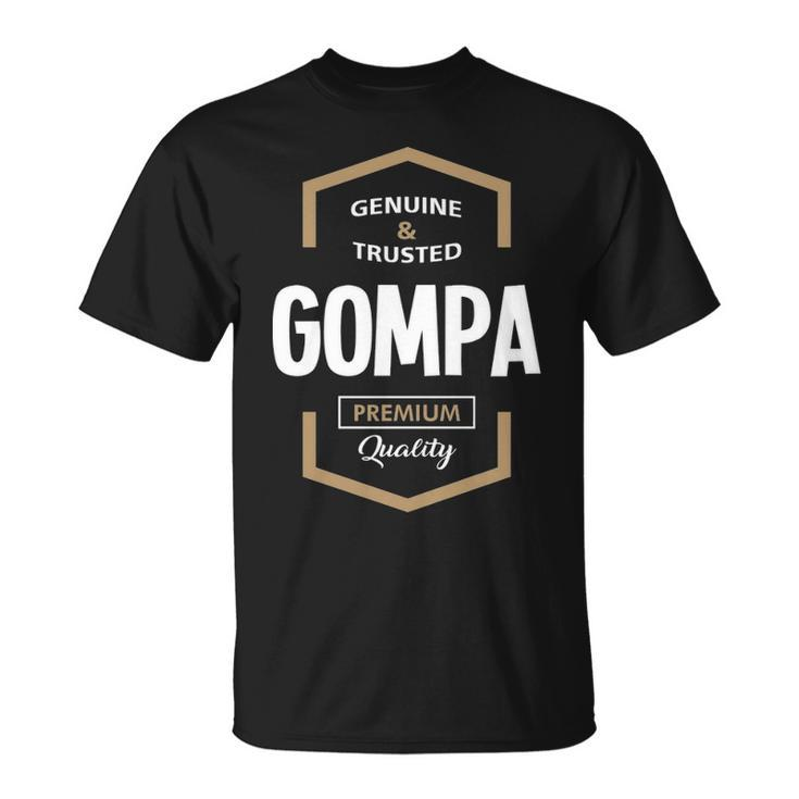 Gompa Grandpa Genuine Trusted Gompa Premium Quality T-Shirt