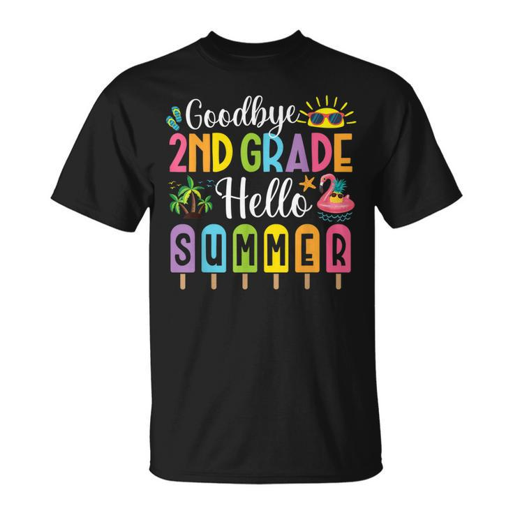 Goodbye 2Nd Grade Hello Summer Popsicle Ice Last Day Kids  Unisex T-Shirt
