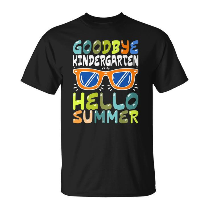 Goodbye Kindergarten Hello Summer Kinder Graduate Kids Unisex T-Shirt