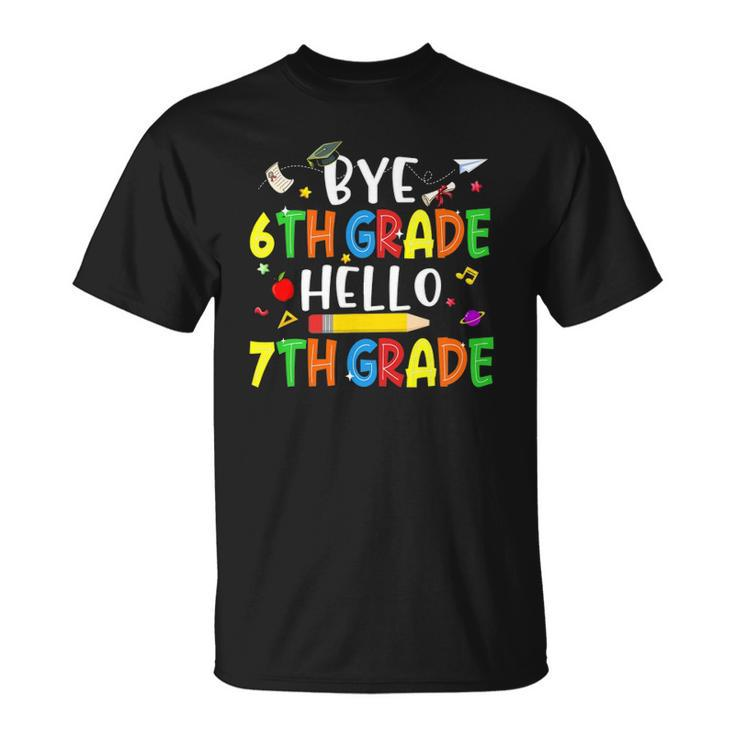 Graduation Bye 6Th Grade Hello 7Th Grade Back To School Kids Unisex T-Shirt