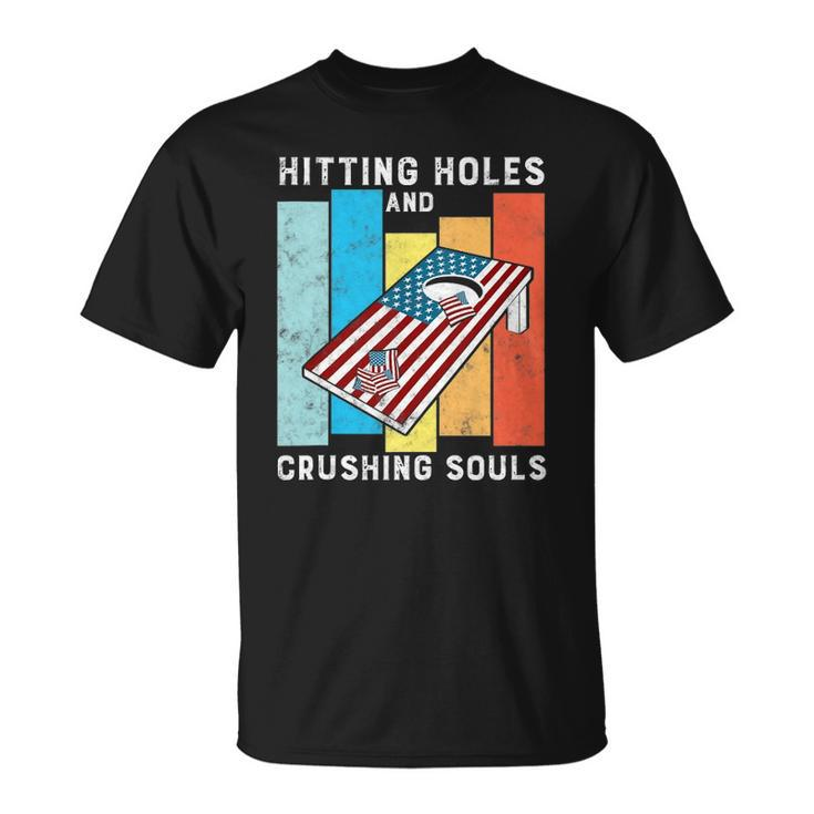 Hitting Holes And Crushing Souls Funny Retro Style Cornhole Unisex T-Shirt