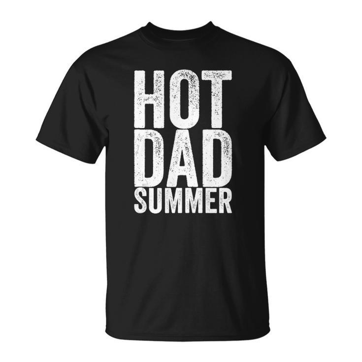 Hot Dad Summer Outdoor Adventure Unisex T-Shirt