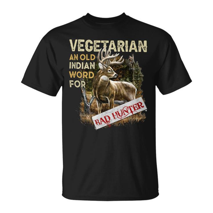 Hunting Vegetarian Old Indian Word Unisex T-Shirt