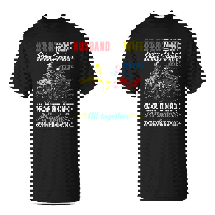 Husband & Wife Riding Partners For Life 4 Wheeler Quad Bike Unisex T-Shirt