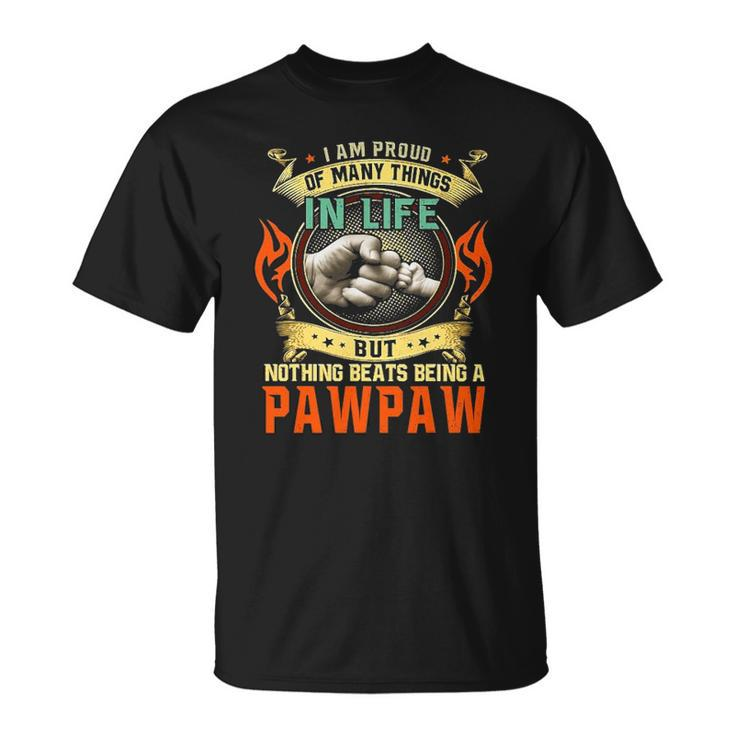 I Am Proud Of Many Things In Life Pawpaw Unisex T-Shirt