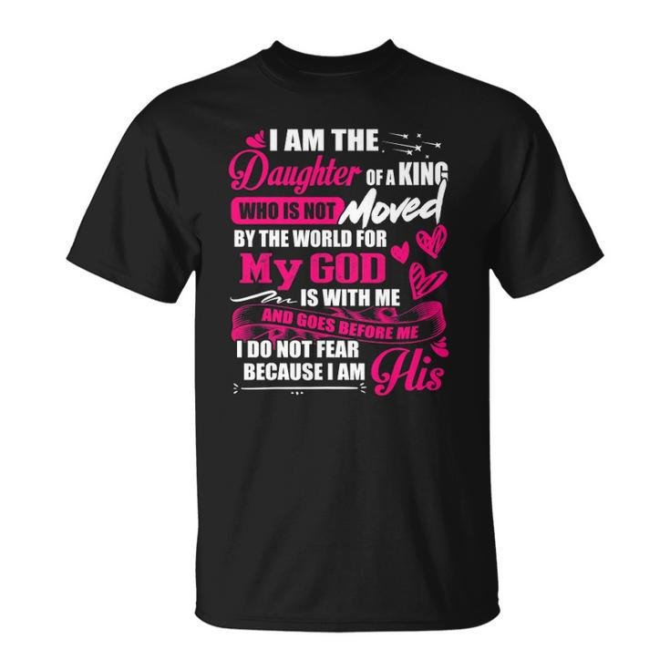 I Am The Daughter Of A King Fathers Day For Women Unisex T-Shirt