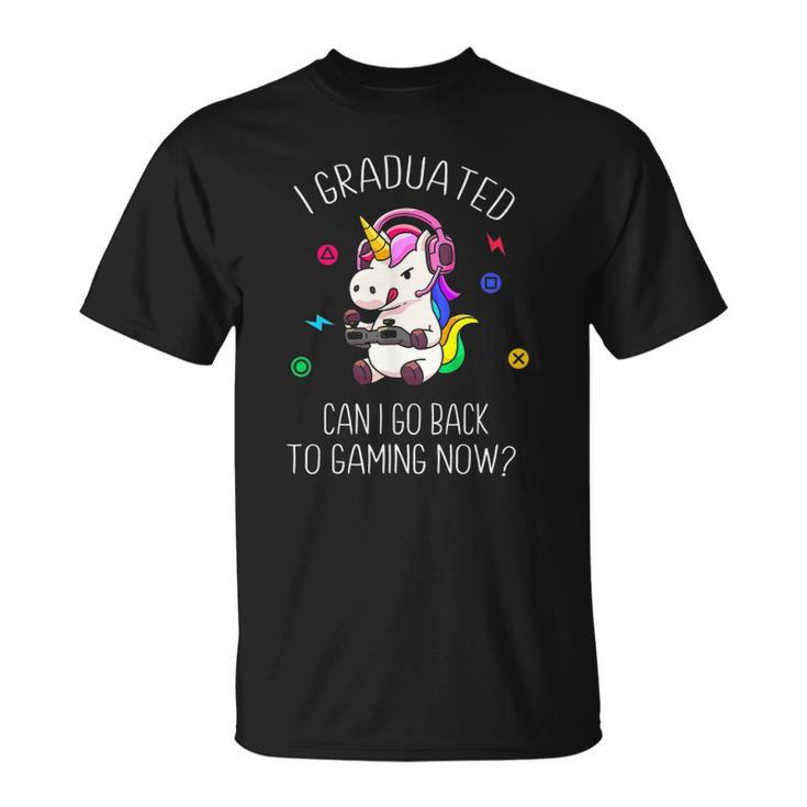 I Graduated Can I Go Back To Gaming Now Unicorn Graduation Unisex T-Shirt