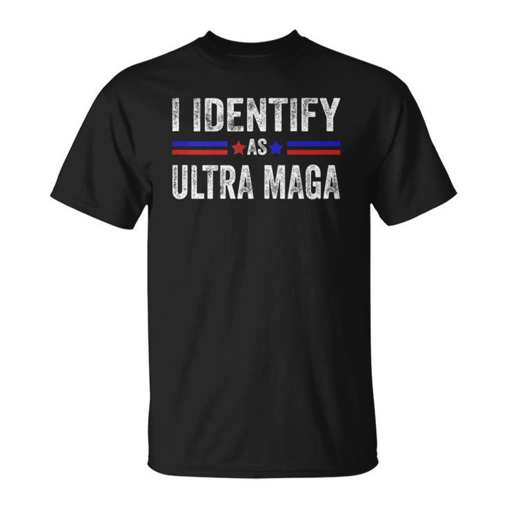 I Identify As Ultra Maga Support The Great Maga King 2024  Unisex T-Shirt