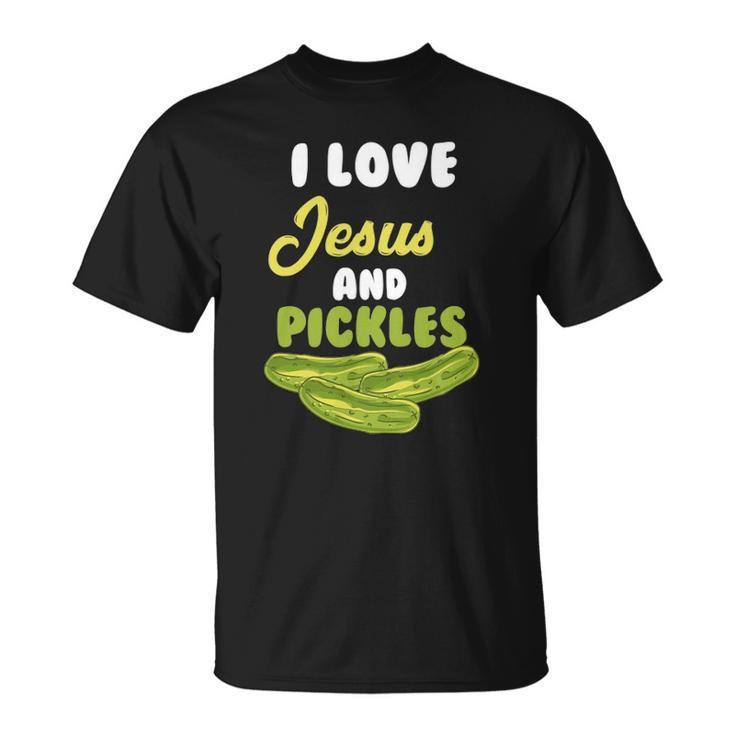 I Love Jesus & Pickles Religious Vegetarian Pickle Lover Unisex T-Shirt