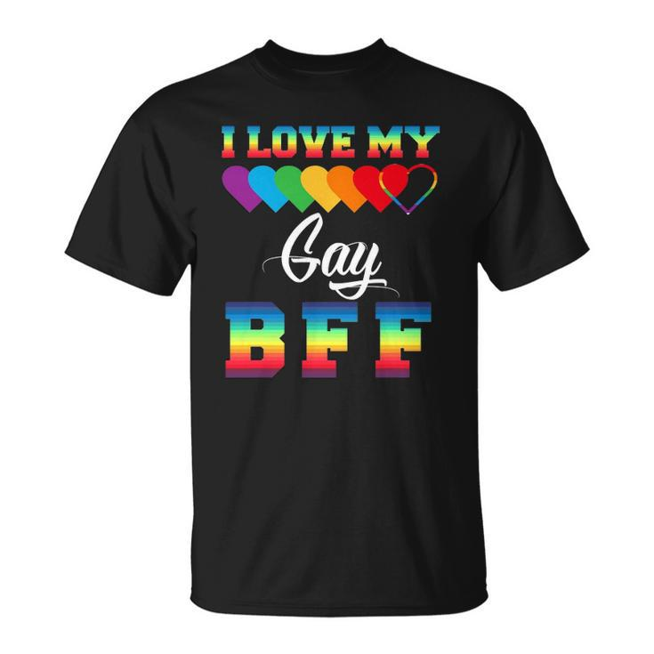 I Love My Gay Bff Rainbow Lgbt Pride Proud Lgbt Friend Ally Unisex T-Shirt
