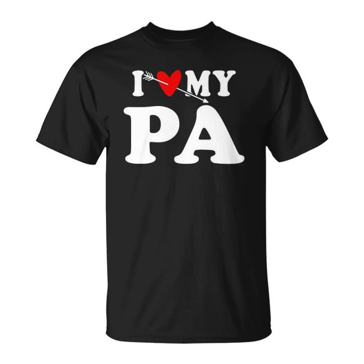I Love My Pa With Heart Fathers Day Wear For Kid Boy Girl Unisex T-Shirt