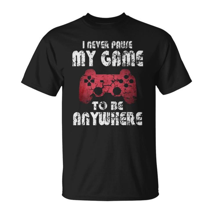 I Never Pause My Game Funny Gamer Gift Boys Girls Teens Unisex T-Shirt