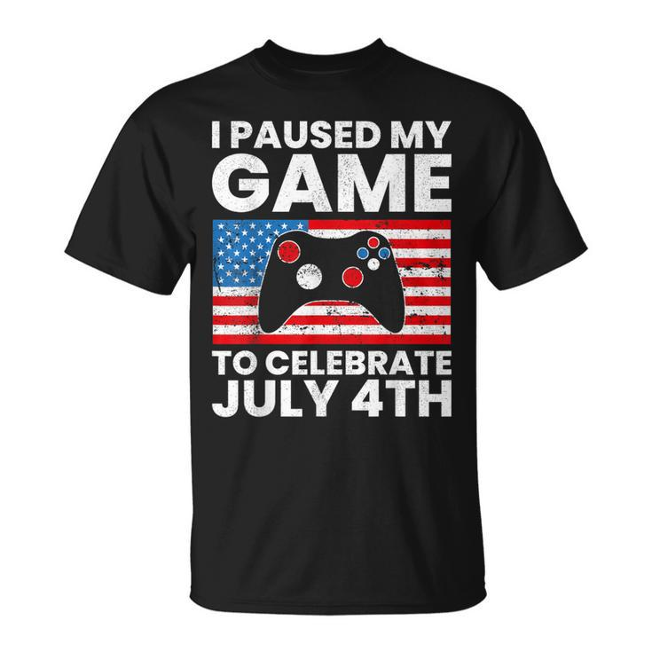 I Paused My Game To Celebrate July 4Th American Video Gamer  Unisex T-Shirt