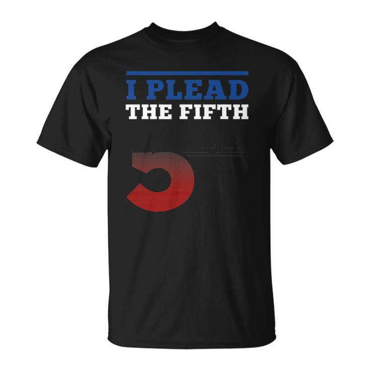I Plead Fifth 5Th Amendment Constitution Rights Print Unisex T-Shirt