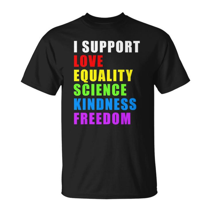 I Support Lgbtq Love Equality Gay Pride Rainbow Proud Ally Unisex T-Shirt