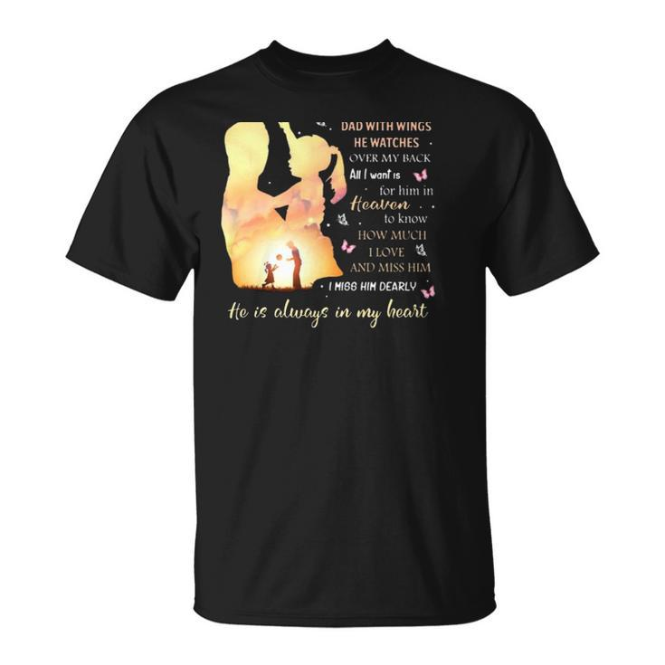 Im Not A Fatherless Daughter I Am A Daughter To A Dad In Heaven Unisex T-Shirt