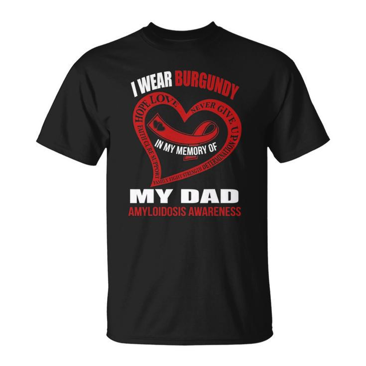 In My Memory Of My Dad Amyloidosis Awareness Unisex T-Shirt