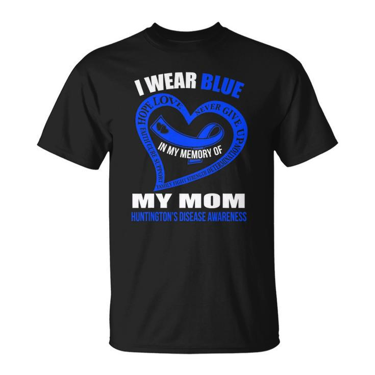 In My Memory Of My Mom Huntingtons Disease Awareness Unisex T-Shirt
