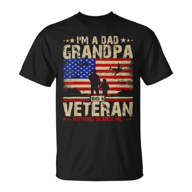 Independence Day 4Th Of July Im A Dad Grandpa And A Veteran Unisex T-Shirt