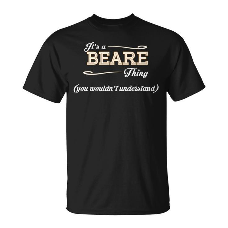 Its A Beare Thing You Wouldnt Understand T Shirt Beare Shirt Name Beare T-Shirt