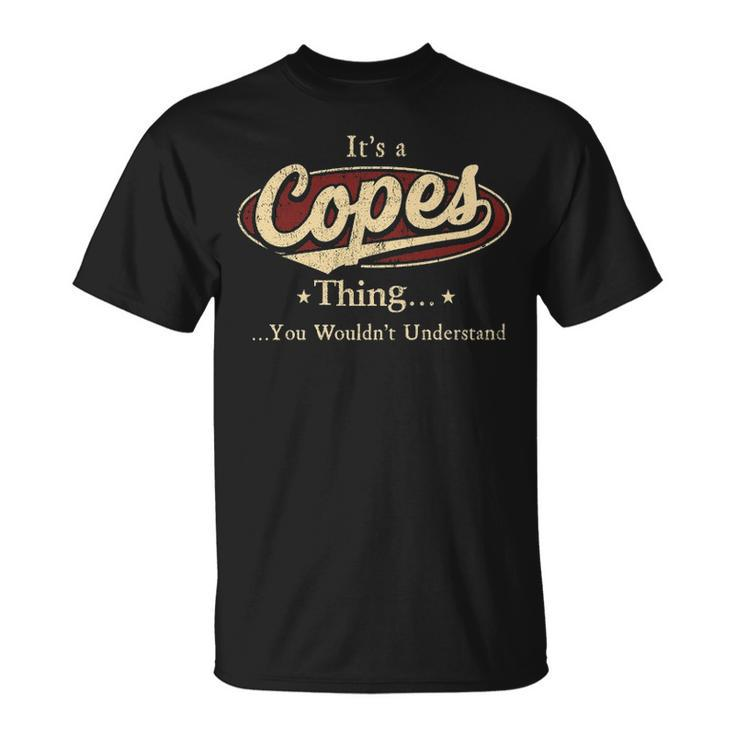 Its A Copes Thing You Wouldnt Understand Copes T-Shirt
