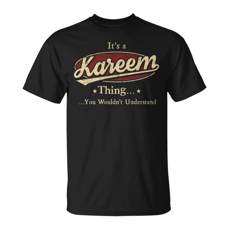 Its A Kareem Thing You Wouldnt Understand Kareem T-Shirt