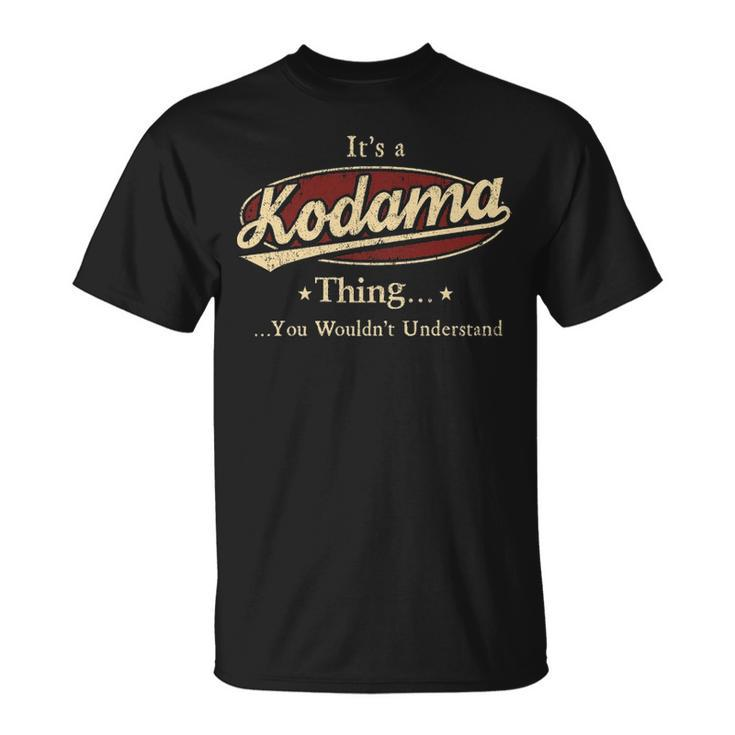Its A Kodama Thing You Wouldnt Understand Kodama T-Shirt